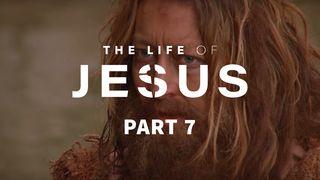 The Life of Jesus, Part 7 (7/10) John 13:14 English Standard Version 2016